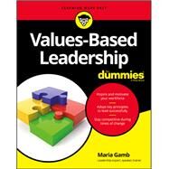 Values-based Leadership for Dummies by Gamb, Maria, 9781119453444