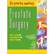 So You're Having Prostate Surgery by Klein, Eric A.; Jamnicky, Leah; Nam, Robert, 9780470833445
