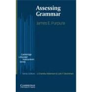 Assessing Grammar by James E. Purpura, 9780521003445