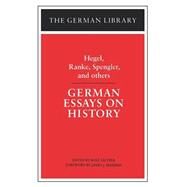 German Essays on History by Saltzer, Rolf; Sheehan, James J., 9780826403445