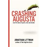 Crashing Augusta by Littman, Jonathan, 9781453693445