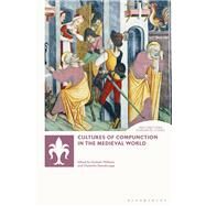 Cultures of Compunction in the Medieval World by Elliott, Andrew B. R.; Williams, Graham; Young, Helen; Steenbrugge, Charlotte, 9781788313445