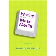 Writing for the Mass Media by Stovall, James G., 9780205043446