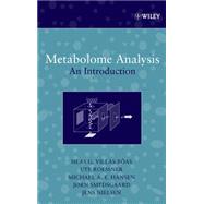 Metabolome Analysis An Introduction by Villas-Boas, Silas G.; Nielsen, Jens; Smedsgaard, Jorn; Hansen, Michael A. E.; Roessner-Tunali, Ute, 9780471743446
