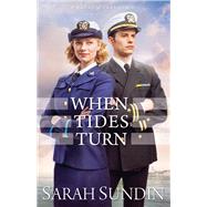When Tides Turn by Sundin, Sarah, 9780800723446