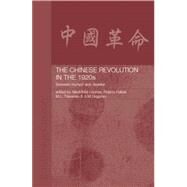 The Chinese Revolution in the 1920s: Between Triumph and Disaster by Felber,Roland;Felber,Roland, 9781138863446