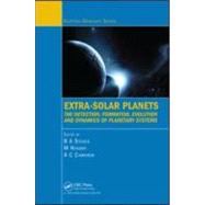 Extra-Solar Planets: The Detection, Formation, Evolution and Dynamics of Planetary Systems by Steves; Bonnie, 9781420083446