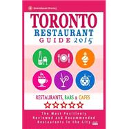 Toronto Restaurant Guide 2015 by Davidson, Avram F., 9781503313446