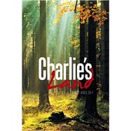 Charlie's Land by Welsh, Gary, 9781543463446