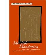 Mexico's Mandarins by Camp, Roderic Ai, 9780520233447