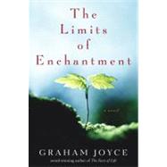 The Limits of Enchantment A Novel by Joyce, Graham, 9780743463447