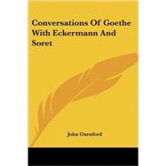 Conversations of Goethe With Eckermann a by Oxenford, John, 9781428613447