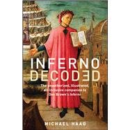 Inferno Decoded by Haag, Michael, 9781476753447