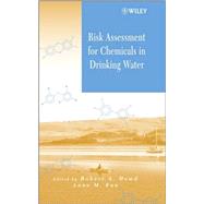 Risk Assessment for Chemicals in Drinking Water by Howd, Robert A.; Fan, Anna M., 9780471723448