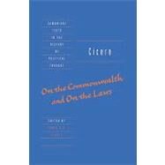Cicero:  On the Commonwealth and On the Laws by Marcus Tullius Cicero , Edited and translated by James E. G. Zetzel, 9780521453448