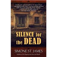 Silence for the Dead by St. James, Simone, 9781410473448