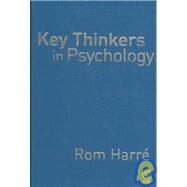 Key Thinkers in Psychology by Rom Harre, 9781412903448