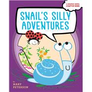 Snail's Silly Adventures Snail Has Lunch; Snail Finds a Home by Peterson, Mary; Peterson, Mary, 9781534463448