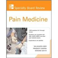 McGraw-Hill Specialty Board Review Pain Medicine by Abdi, Salahadin; Chopra, Pradeep; Smith, Howard, 9780071443449