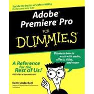 Adobe Premiere Pro For Dummies by Underdahl, Keith, 9780764543449