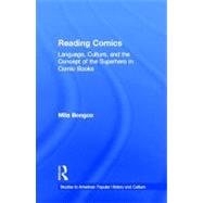 Reading Comics: Language, Culture, and the Concept of the Superhero in Comic Books by Bongco,Mila, 9780815333449