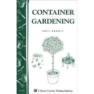Container Gardening Storey Country Wisdom Bulletin A-151 by Barrett, Patricia R., 9780882663449