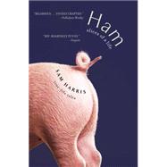 Ham: Slices of a Life True Life Tales by Harris, Sam, 9781476733449