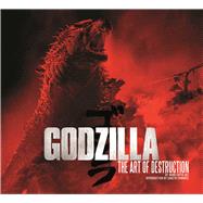 Godzilla The Art of Destruction by Vaz, Mark Cotta, 9781608873449