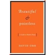 Beautiful & Pointless by Orr, David, 9780061673450