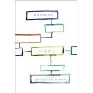 Home: 100 Poems by Christian Wiman, 9780300253450