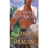 Lord of the Dragon A Novel by ROBINSON, SUZANNE, 9780553563450
