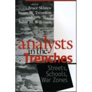 Analysts in the Trenches: Streets, Schools, War Zones by Sklarew; Bruce, 9780881633450