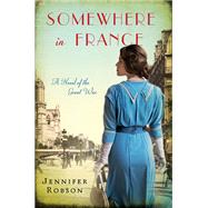 Somewhere in France by Robson, Jennifer, 9780062273451