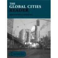 The Global Cities Reader by Roger Keil; Faculty of Env Stu, 9780415323451