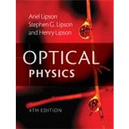 Optical Physics by Ariel Lipson , Stephen G. Lipson , Henry Lipson, 9780521493451