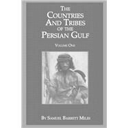 The Countries & Tribes Of The Persian Gulf by Barrett Miles,Samuel, 9781138713451