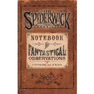 Notebook for Fantastical Observations by Black, Holly; DiTerlizzi, Tony; DiTerlizzi, Tony, 9781416903451