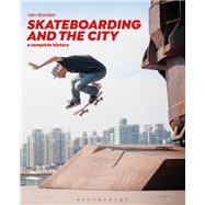 Skateboarding and the City by Borden, Iain, 9781472583451