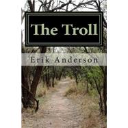 The Troll by Anderson, Erik, 9781500813451