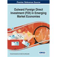 Outward Foreign Direct Investment (Fdi) in Emerging Market Economies by Dorozynski, Tomasz; Kuna-marszalek, Anetta, 9781522523451
