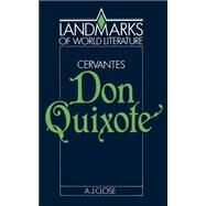 Cervantes: Don Quixote by Anthony J. Close, 9780521313452