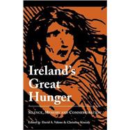 Ireland's Great Hunger by Valone, David A.; Kinealy, Christine; McCarron, Ed; Smart, Robert A.; Hutchenson, Michael R.; Matthews, Mary Ann; Dunn, Mary Lee; Khalifa, Rached; Peck, Deborah; O'Grady, Thomas; Gleeson, David T.; Day, Jerome Joseph; Rogers, William; Kirk, Connie Ann; O', 9780761823452