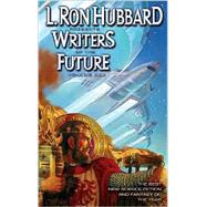 Writers of the Future by Hubbard, L. Ron, 9781592123452
