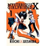 Mysterious Girlfriend X, 1 by Ueshiba, Riichi, 9781942993452