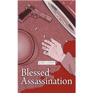 Blessed Assassination by Gammon, Robert, 9798317803452