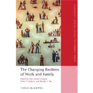 The Changing Realities of Work and Family A Multidisciplinary Approach by Marcus-Newhall, Amy; Halpern, Diane F.; Tan, Sherylle J., 9781405163453