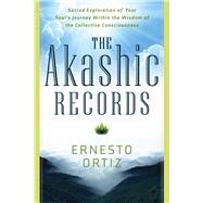 The Akashic Records by Ortiz, Ernesto, 9781601633453