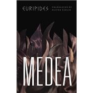 Medea by Euripides; Taplin, Oliver; Most, Glenn W.; Griffith, Mark, 9780226203454