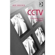 CCTV: A Technology Under the Radar? by Kroener,Inga, 9781409423454