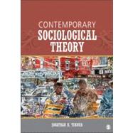 Contemporary Sociological Theory by Jonathan H. Turner, 9781452203454